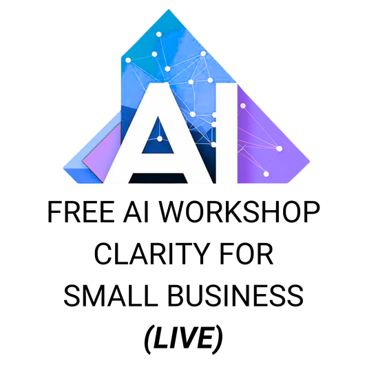 Free AI Workshop: Clarity for Small Business (Live) 10/13/25